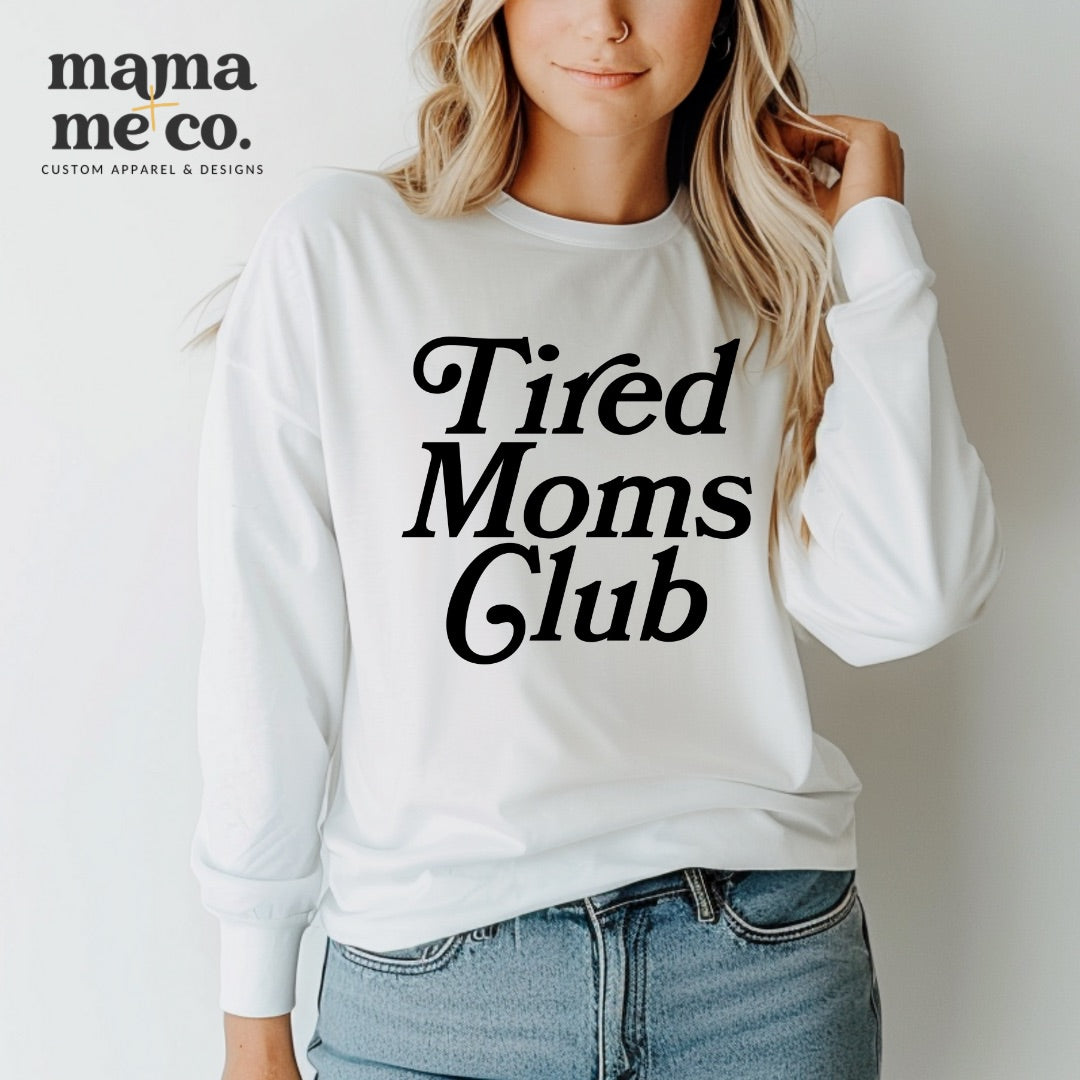 Tired Moms Club